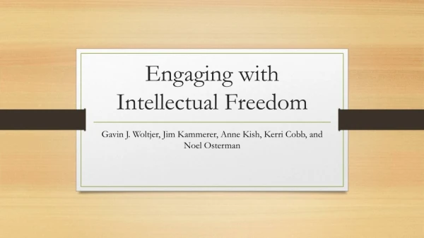 Engaging with Intellectual Freedom