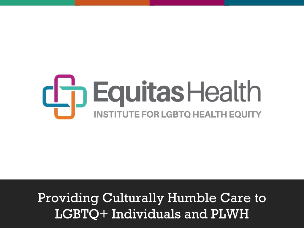 providing culturally humble care to lgbtq individuals and plwh