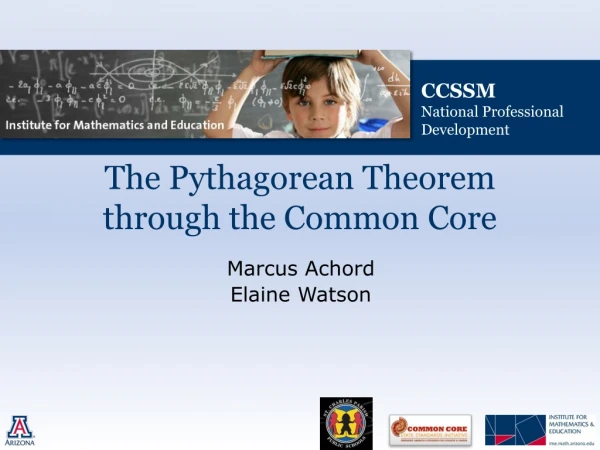 The Pythagorean Theorem through the Common Core