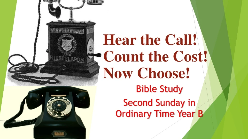 hear the call count the cost now choose