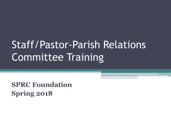 Staff/Pastor-Parish Relations Committee Training