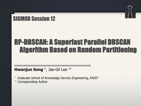 RP-DBSCAN: A Superfast Parallel DBSCAN Algorithm Based on Random Partitioning