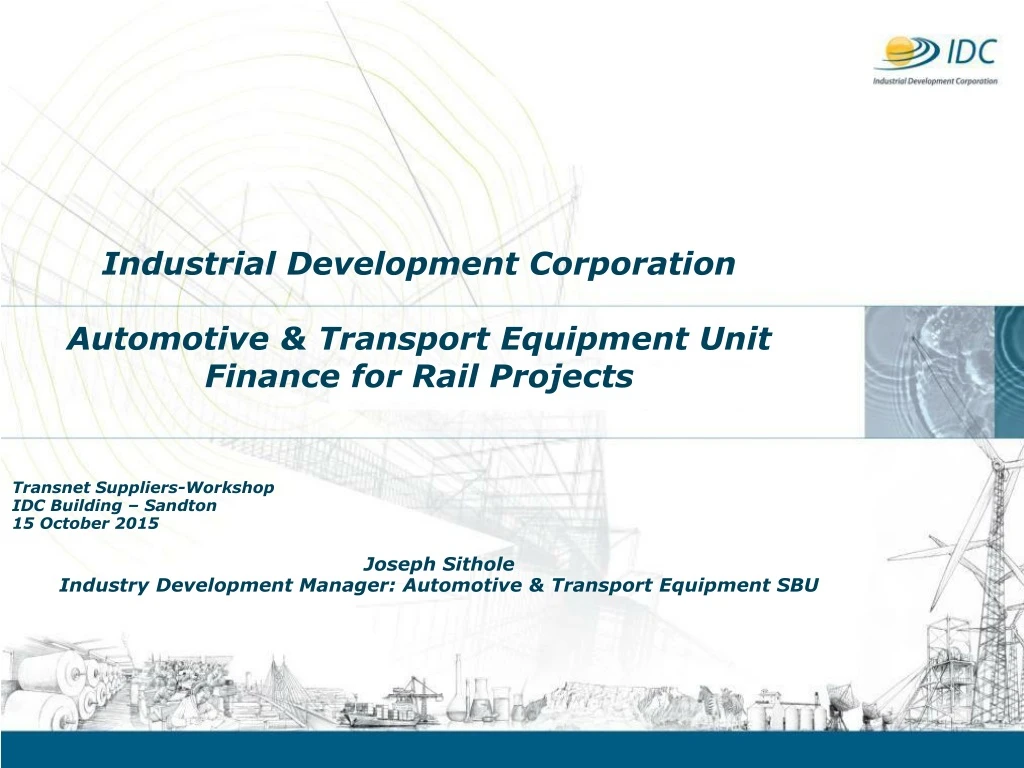 industrial development corporation automotive transport equipment unit finance for rail projects