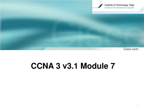 CCNA 3 v3. 1 Module 7