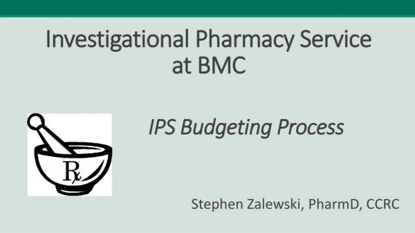 Investigational Pharmacy Service at BMC