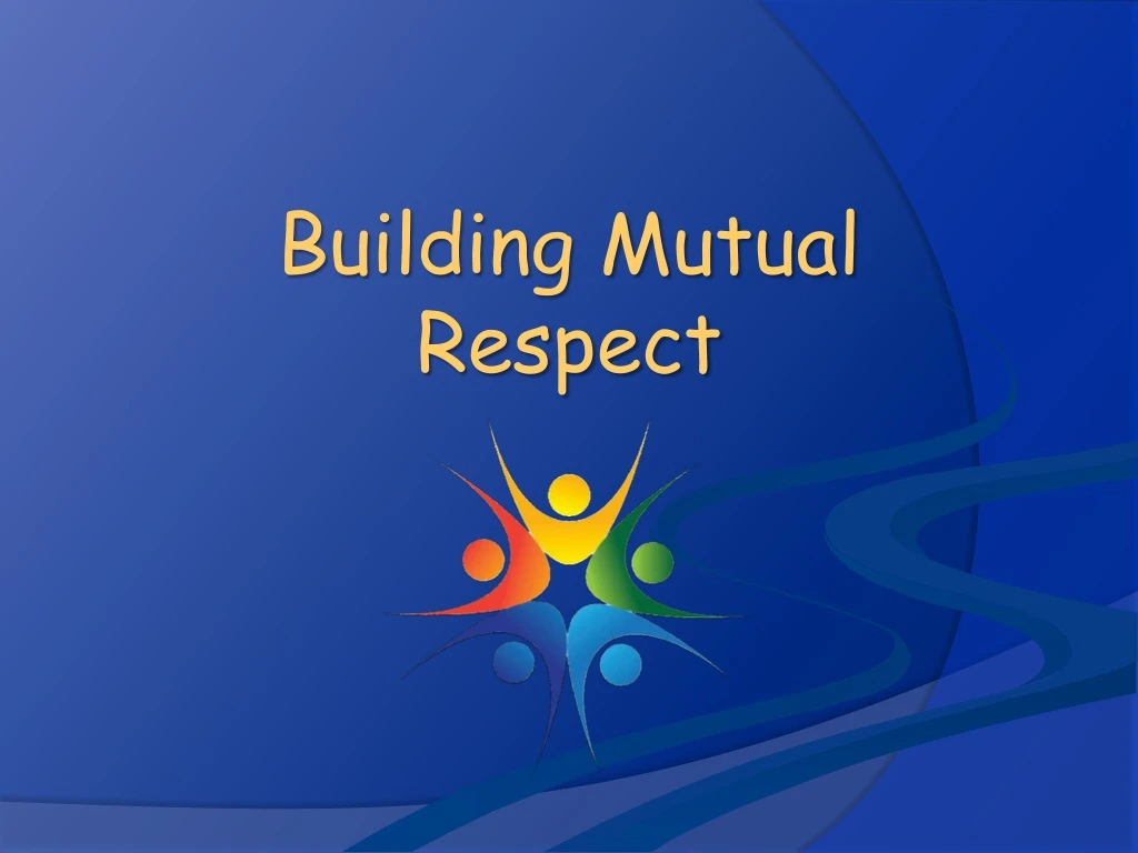 building mutual respect