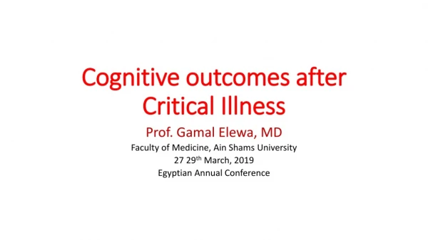 Cognitive outcomes after C ritical Illness
