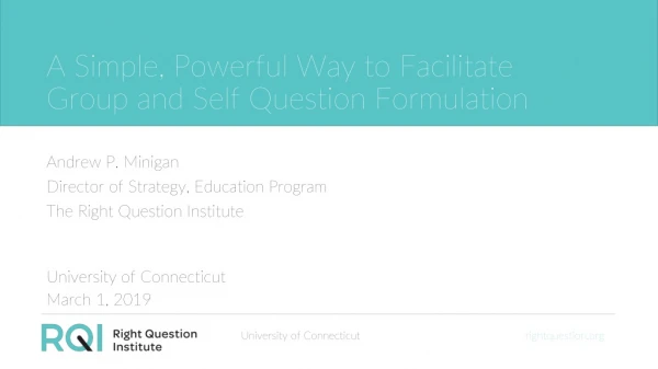 A Simple, Powerful Way to Facilitate Group and Self Question Formulation