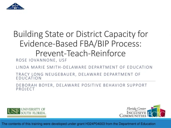 Building State or District Capacity for Evidence-Based FBA/BIP Process: Prevent-Teach-Reinforce
