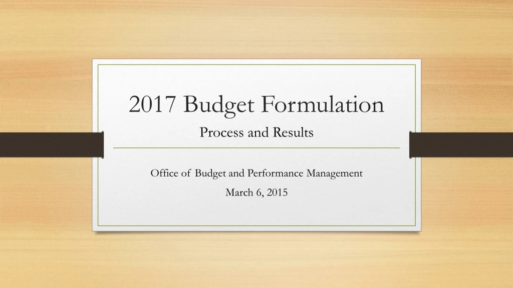 2017 budget formulation