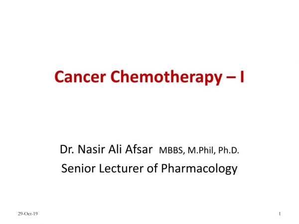 Cancer Chemotherapy – I