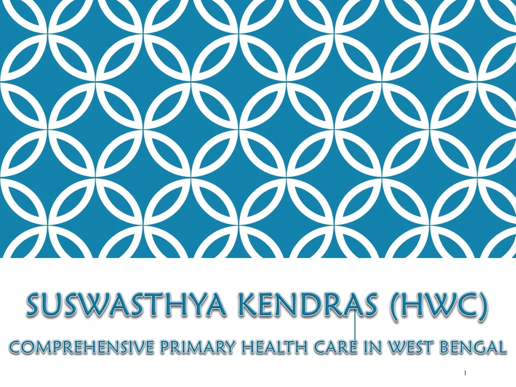 suswasthya kendras hwc comprehensive primary health care in west bengal