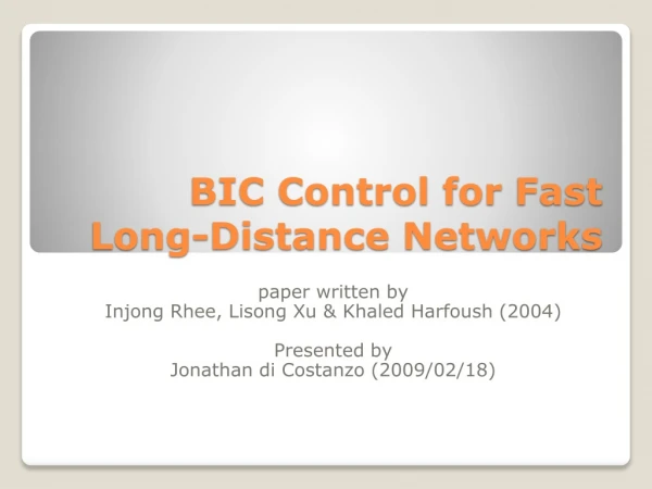 BIC Control for Fast Long-Distance Networks