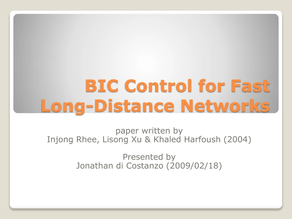 bic control for fast long distance networks
