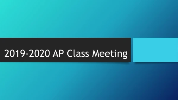 2019-2020 AP Class Meeting