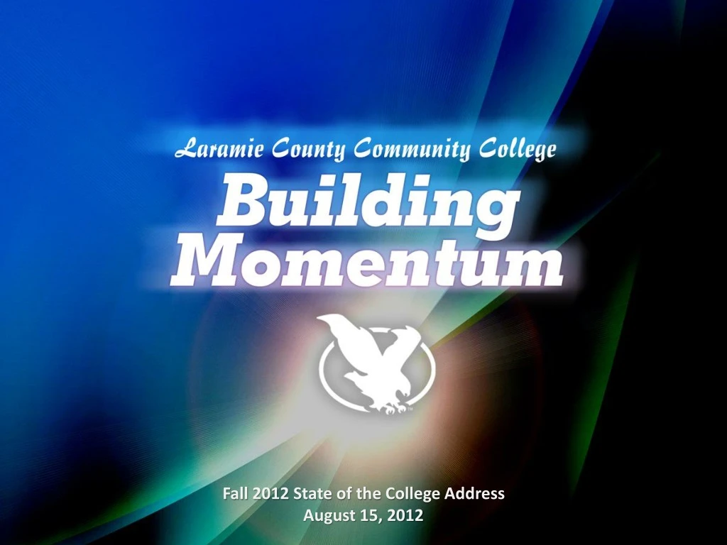 fall 2012 state of the college address august