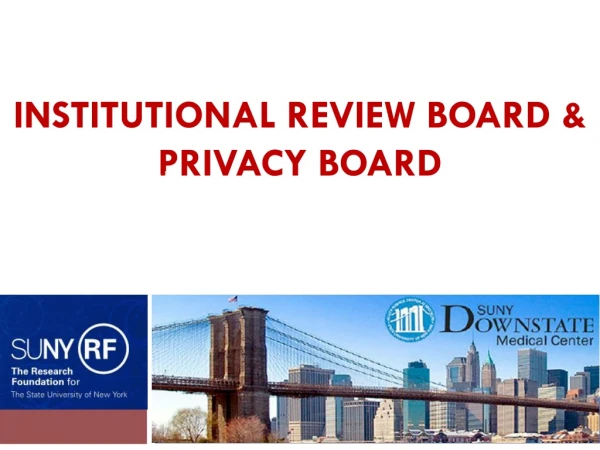 Institutional Review Board &amp; Privacy Board