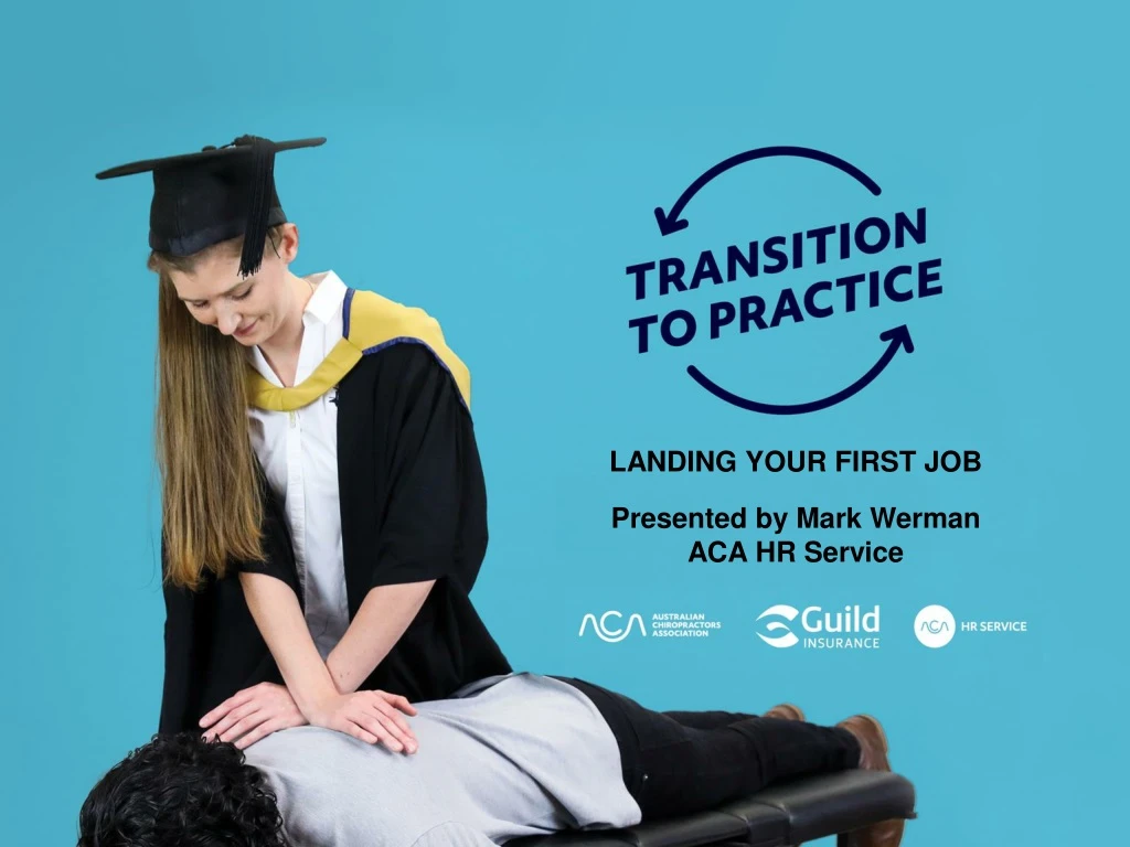 landing your first job presented by mark werman