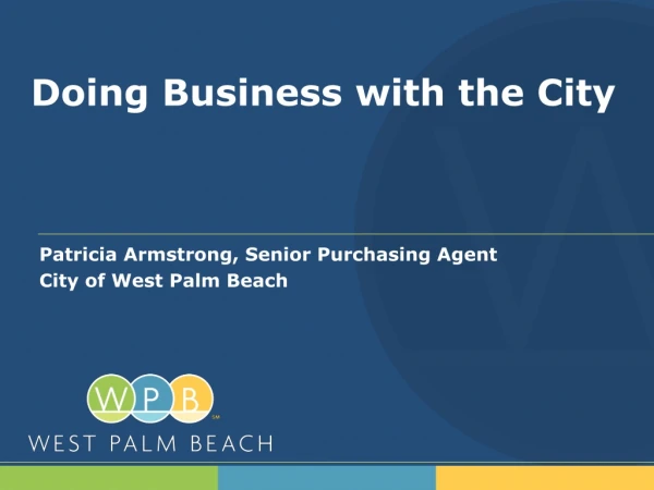 Patricia Armstrong, Senior Purchasing Agent City of West Palm Beach
