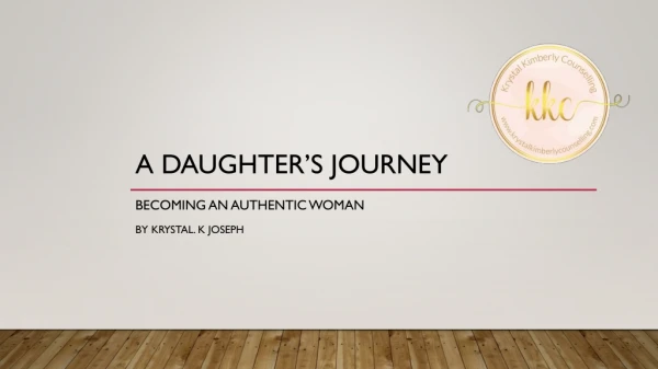 A Daughter’s journey