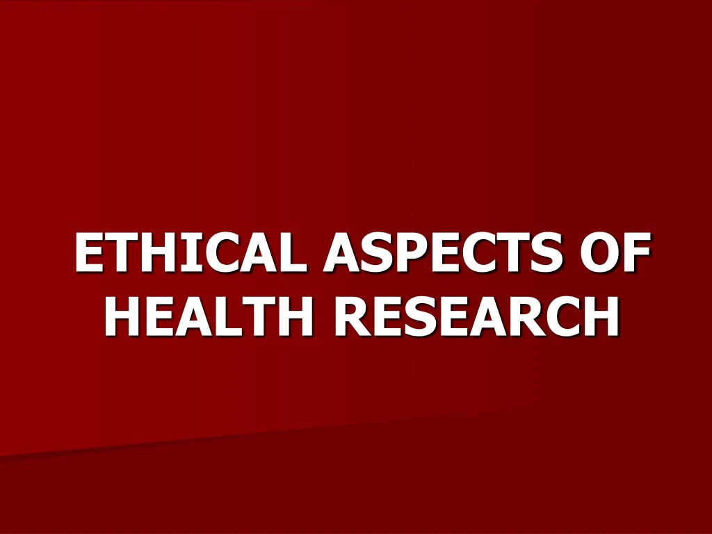 ethical aspects of health research