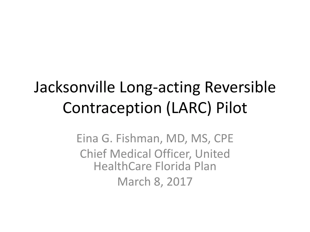 jacksonville long acting reversible contraception larc pilot