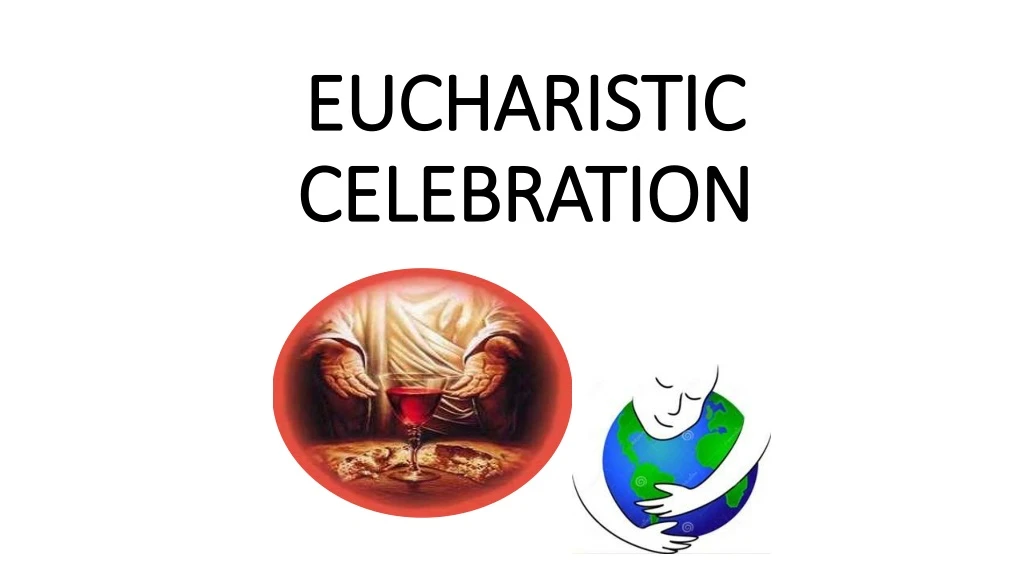 eucharistic celebration