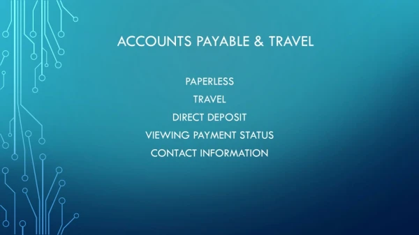 PAPERLESS travel Direct deposit Viewing payment status Contact information