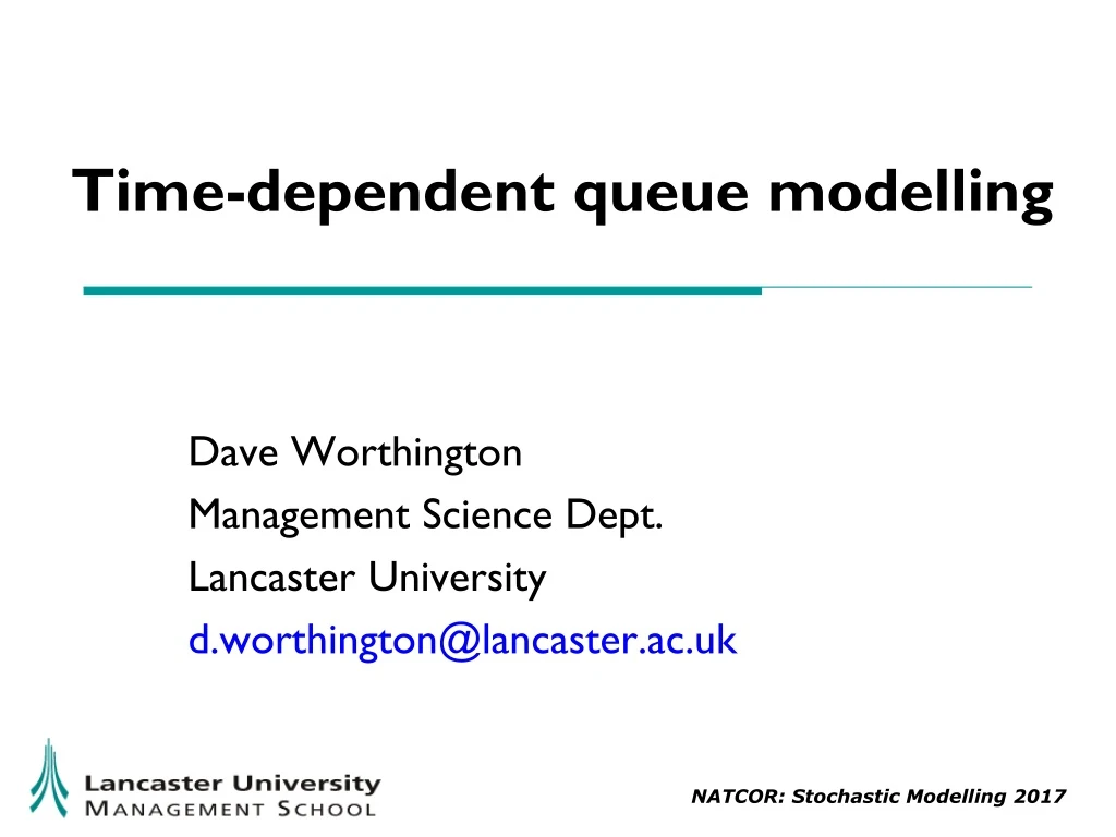 time dependent queue modelling