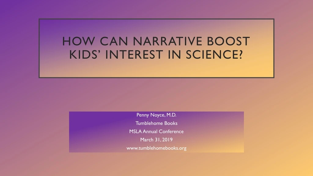 how can narrative boost kids interest in science