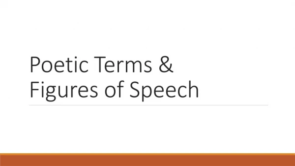 Poetic Terms &amp; Figures of Speech