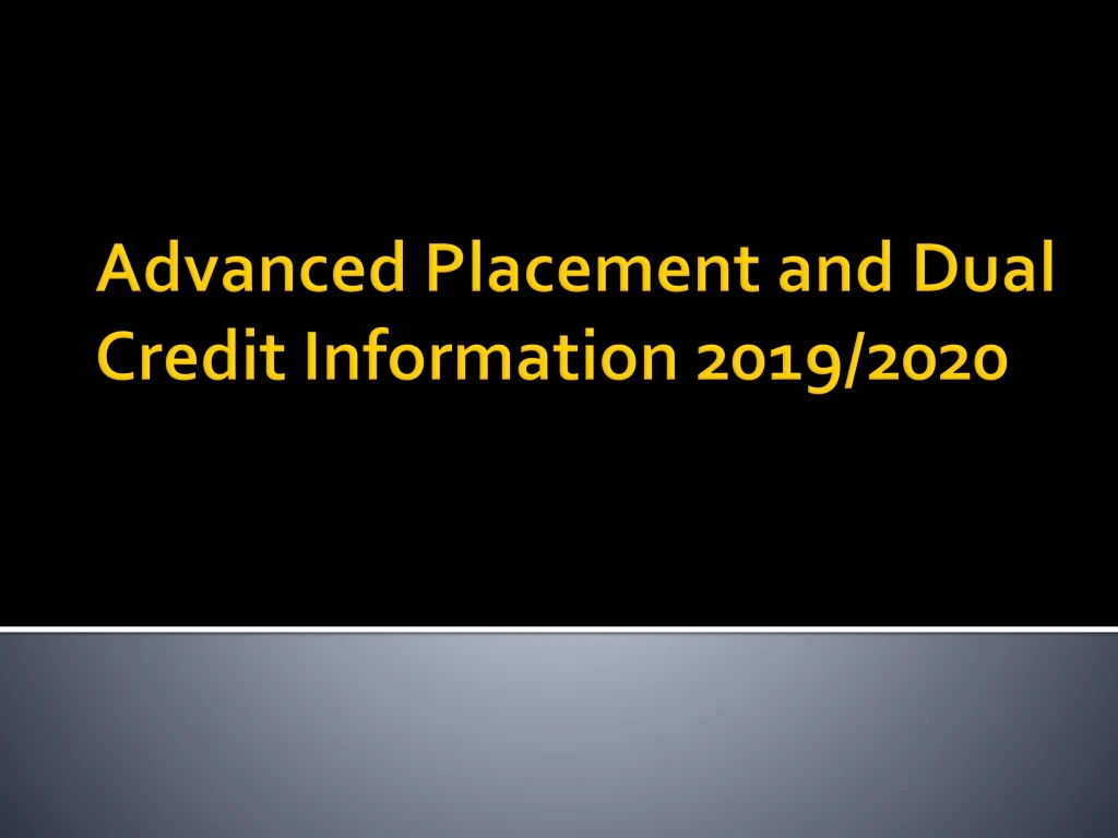 advanced placement and dual credit information 2019 2020