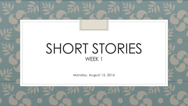 Short Stories Week 1