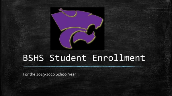 BSHS Student Enrollment