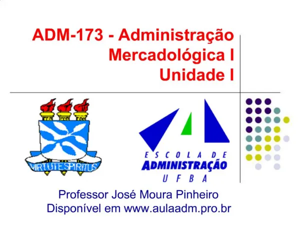 ADM-173 - Administra o Mercadol gica I Unidade I