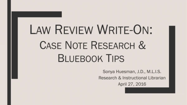 Law Review Write-On: Case Note Research &amp; Bluebook Tips