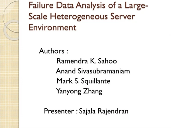 Failure Data Analysis of a Large-Scale Heterogeneous Server Environment