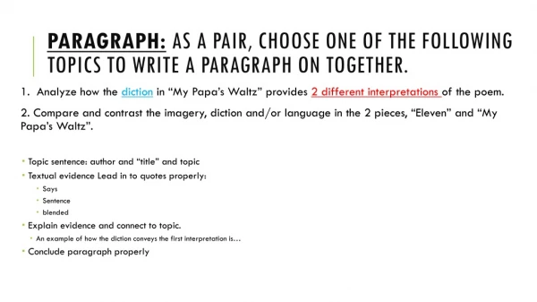 Paragraph: As a pair, choose one of the following topics to write a paragraph on together.
