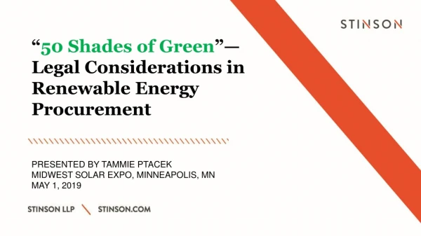 “ 50 Shades of Green ”— Legal Considerations in Renewable Energy Procurement