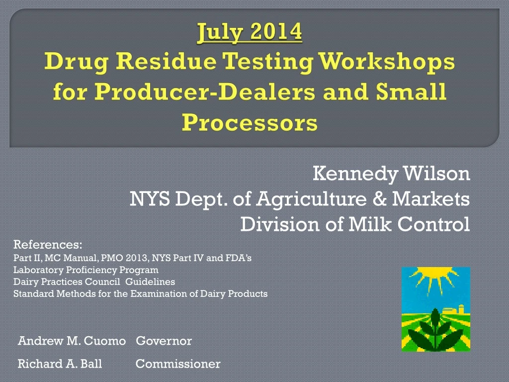 july 2014 drug residue testing workshops for producer dealers and small processors