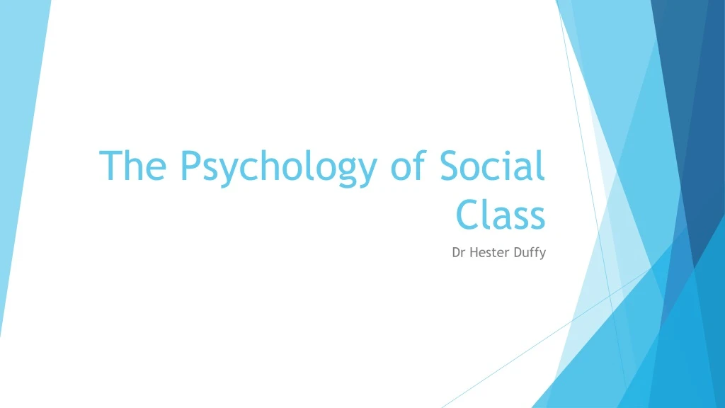 the psychology of social class