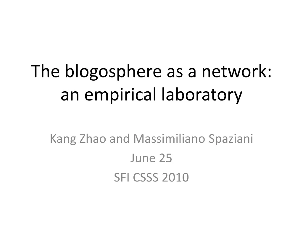 the blogosphere as a network an empirical laboratory