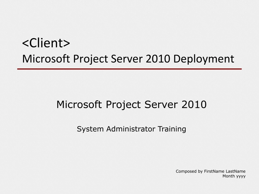 client microsoft project server 2010 deployment