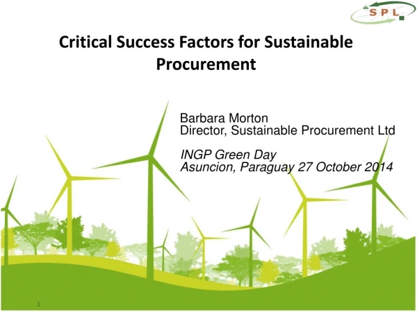 Barbara Morton Director , Sustainable Procurement Ltd INGP Green Day