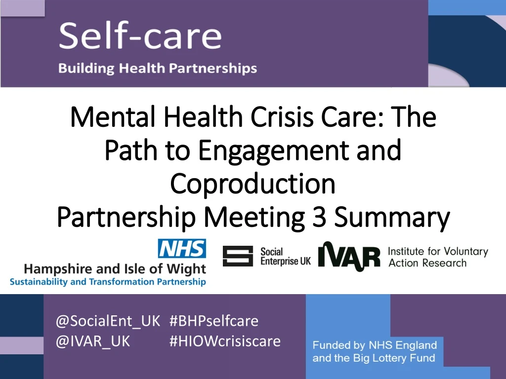 mental health crisis care the path to engagement and coproduction partnership meeting 3 summary