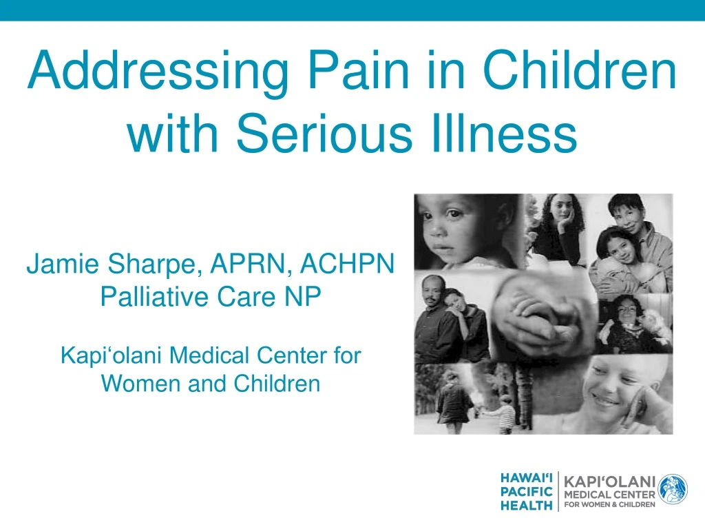 addressing pain in children with serious illness