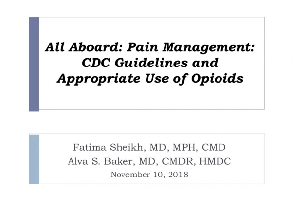 All Aboard: Pain Management: CDC Guidelines and Appropriate Use of Opioids