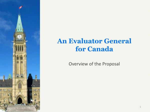 An Evaluator General for Canada Overview of the Proposal