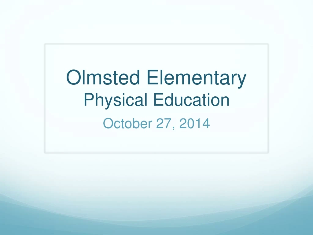 olmsted elementary physical education