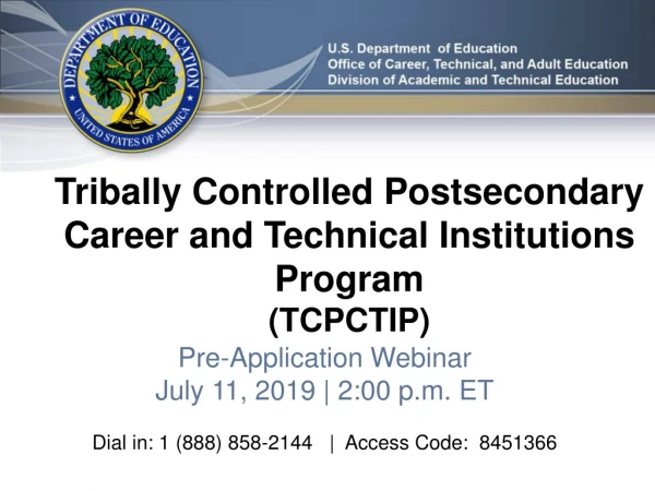 Tribally Controlled Postsecondary Career and Technical Institutions Program (TCPCTIP)